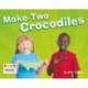 Make Two Crocodiles