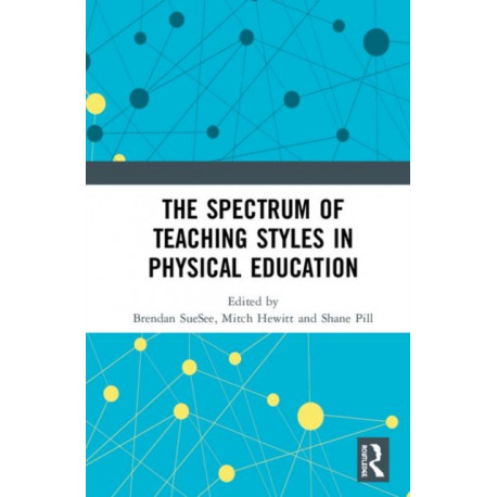 The Spectrum of Teaching Styles in Physical Education
