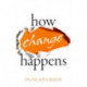 How Change Happens