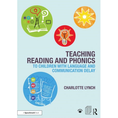 Teaching Reading and Phonics to Children with Language and Communication Delay