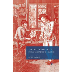 The Culture of Usury in Renaissance England