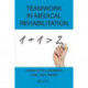 Teamwork in Medical Rehabilitation
