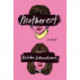Motherest: A Novel