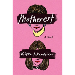 Motherest: A Novel
