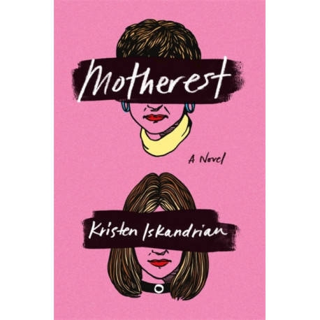 Motherest: A Novel