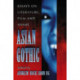 Asian Gothic: Essays on Literature, Film and Anime