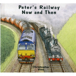Peter's Railway Now and Then