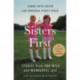 Sisters First: Stories from Our Wild and Wonderful Life