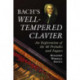 Bach's Well-Tempered Clavier: An Exploration of the 48 Preludes and Fugues