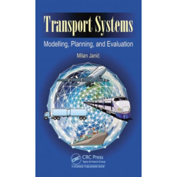 Transport Systems: Modelling, Planning, and Evaluation