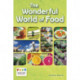 The Wonderful World of Food