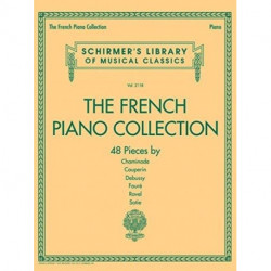 The French Piano Collection: 48 Pieces by Chaminade, Couperin, Debussy, Faure, Ravel, and Satie