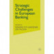 Strategic Challenges in European Banking