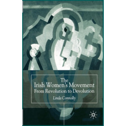 The Irish Women’s Movement: From Revolution to Devolution