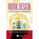 Work Design: A Systematic Approach