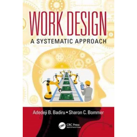 Work Design: A Systematic Approach