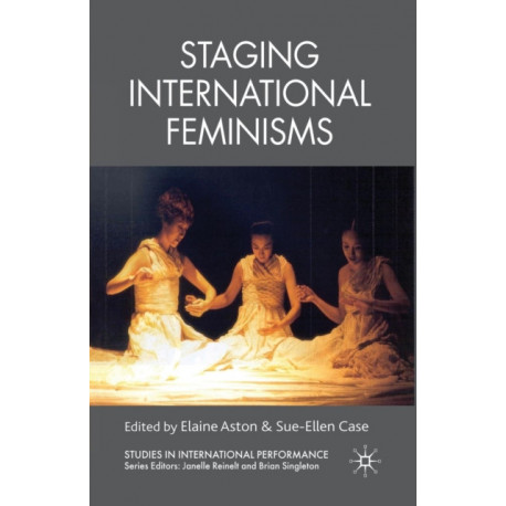 Staging International Feminisms