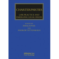 Charterparties: Law, Practice and Emerging Legal Issues