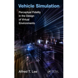 Vehicle Simulation: Perceptual Fidelity in the Design of Virtual Environments