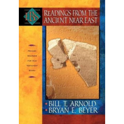 Readings from the Ancient Near East – Primary Sources for Old Testament Study: Primary Sources for Old Testament Study