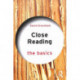 Close Reading: The Basics: The Basics