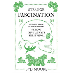 Strange Fascination: An Essex Witch Museum Mystery