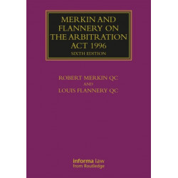 Merkin and Flannery on the Arbitration Act 1996