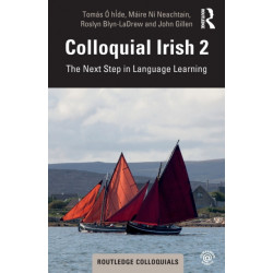 Colloquial Irish 2: The Next Step in Language Learning