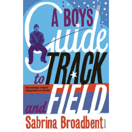 A Boy's Guide to Track and Field