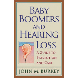 Baby Boomers and Hearing Loss: A Guide to Prevention and Care