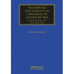 Transport Documents in Carriage Of Goods by Sea: International Law and Practice