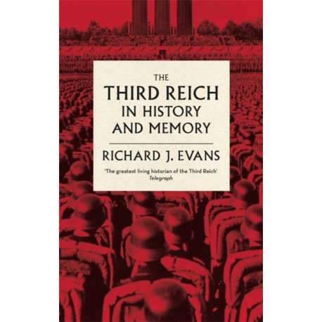 The Third Reich in History and Memory