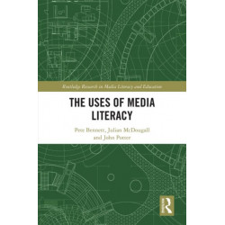 The Uses of Media Literacy