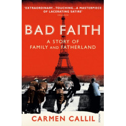 Bad Faith: A History of Family and Fatherland