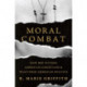 Moral Combat: How Sex Divided American Christians and Fractured American Politics