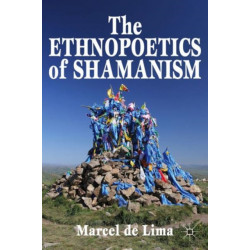 The Ethnopoetics of Shamanism