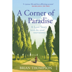 A Corner of Paradise: A love story (with the usual reservations)