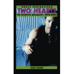 Bruce Springsteen: Two Hearts, the Story