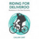 Riding for Deliveroo: Resistance in the New Economy