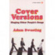 Cover Versions: Singing Other People's Songs