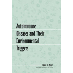 Autoimmune Diseases and Their Environmental Triggers