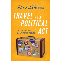 Travel as a Political Act (Third Edition)