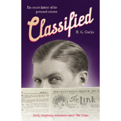 Classified: The Secret History of the Personal Column