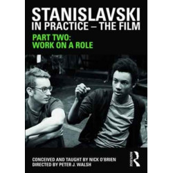 Stanislavski in Practice - The Film: Part Two