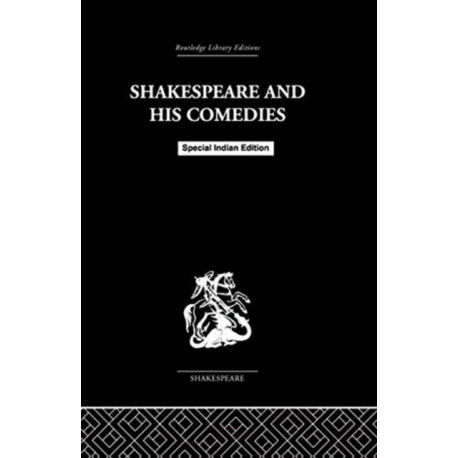 SHAKESPEARE & HIS COMEDIES