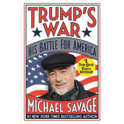 Trump's War: His Battle for America