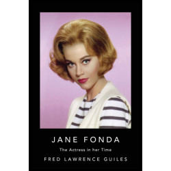 Jane Fonda: The Actress in Her Time