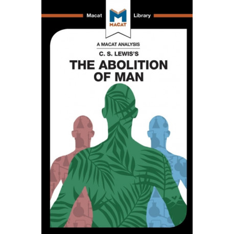An Analysis of C.S. Lewis's The Abolition of Man