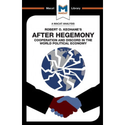 An Analysis of Robert O. Keohane's After Hegemony