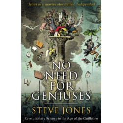 No Need for Geniuses: Revolutionary Science in the Age of the Guillotine